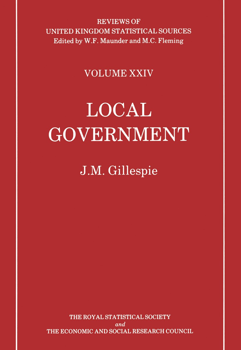 Titlebook: Local Government; J. M. Gillespie Book 1988 The Economic and Social Research Council 1988 Electoral.development.election.elections.health. Titlebook: Local Government; J. M. Gillespie Book 1988 The Economic and Social Research Council 1988 Electoral.development.election.elections.health.