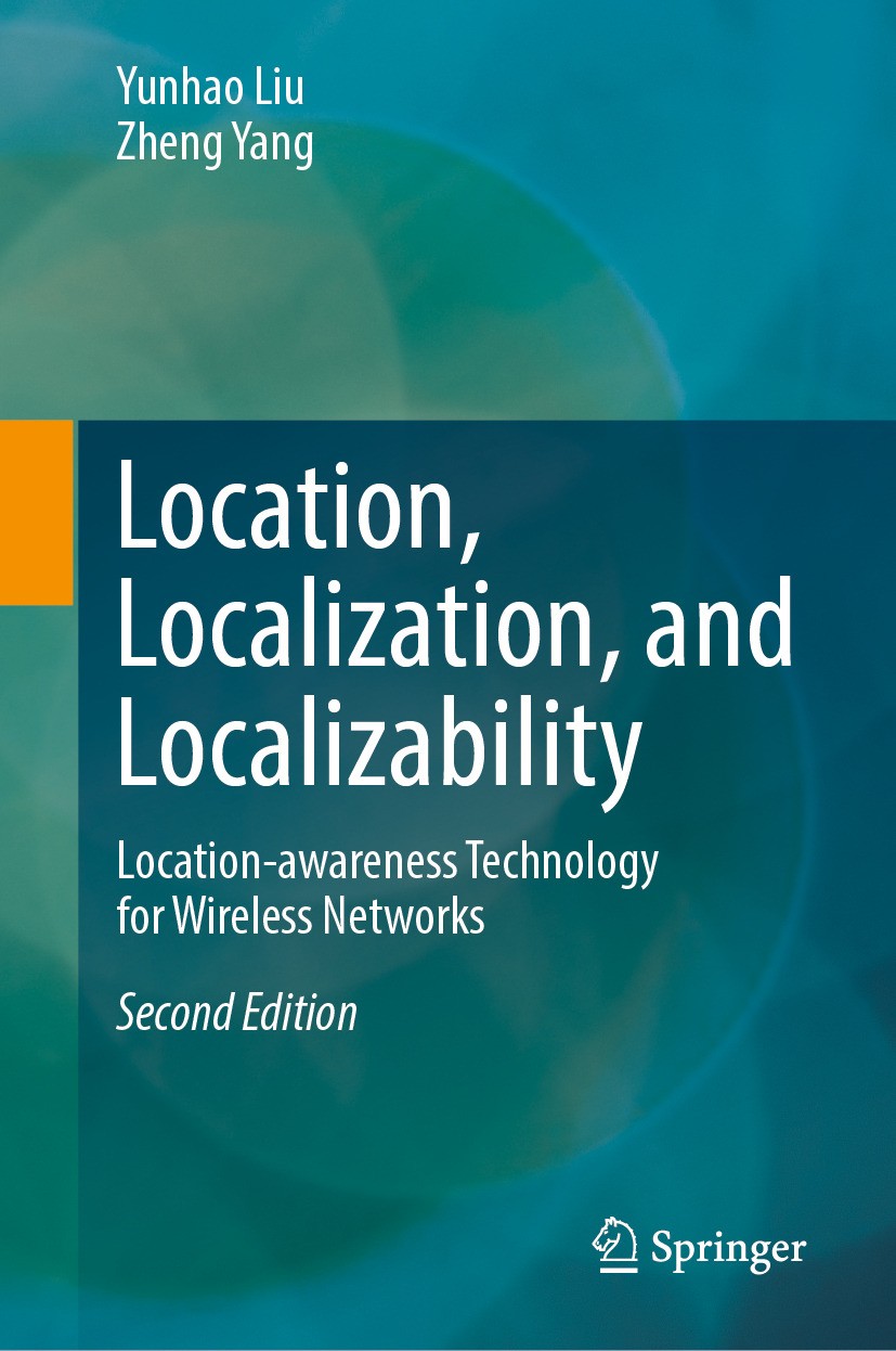 Titlebook: Location, Localization, and Localizability; Location-awareness T Yunhao Liu,Zheng Yang Book 2024Latest edition The Editor(s) (if applicable Titlebook: Location, Localization, and Localizability; Location-awareness T Yunhao Liu,Zheng Yang Book 2024Latest edition The Editor(s) (if applicable