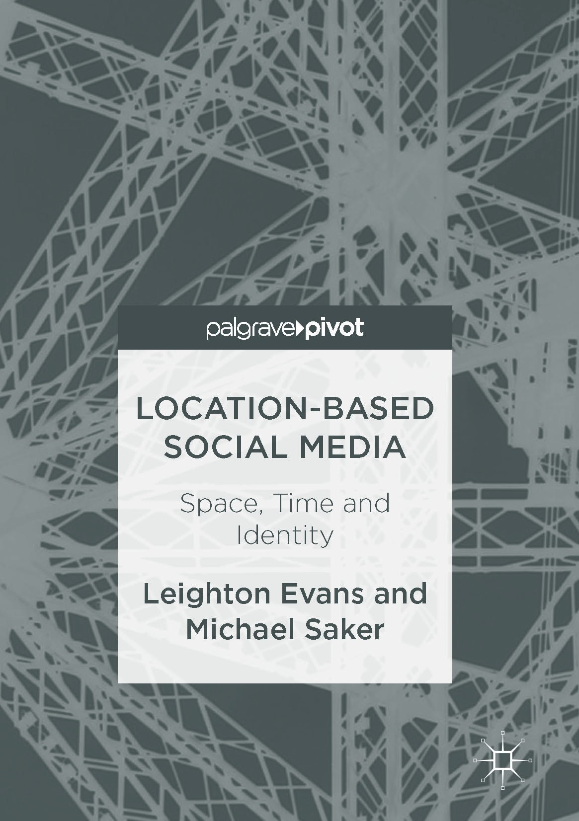 Titlebook: Location-Based Social Media; Space, Time and Iden Leighton Evans,Michael Saker Book 2017 The Editor(s) (if applicable) and The Author(s) 20 Titlebook: Location-Based Social Media; Space, Time and Iden Leighton Evans,Michael Saker Book 2017 The Editor(s) (if applicable) and The Author(s) 20
