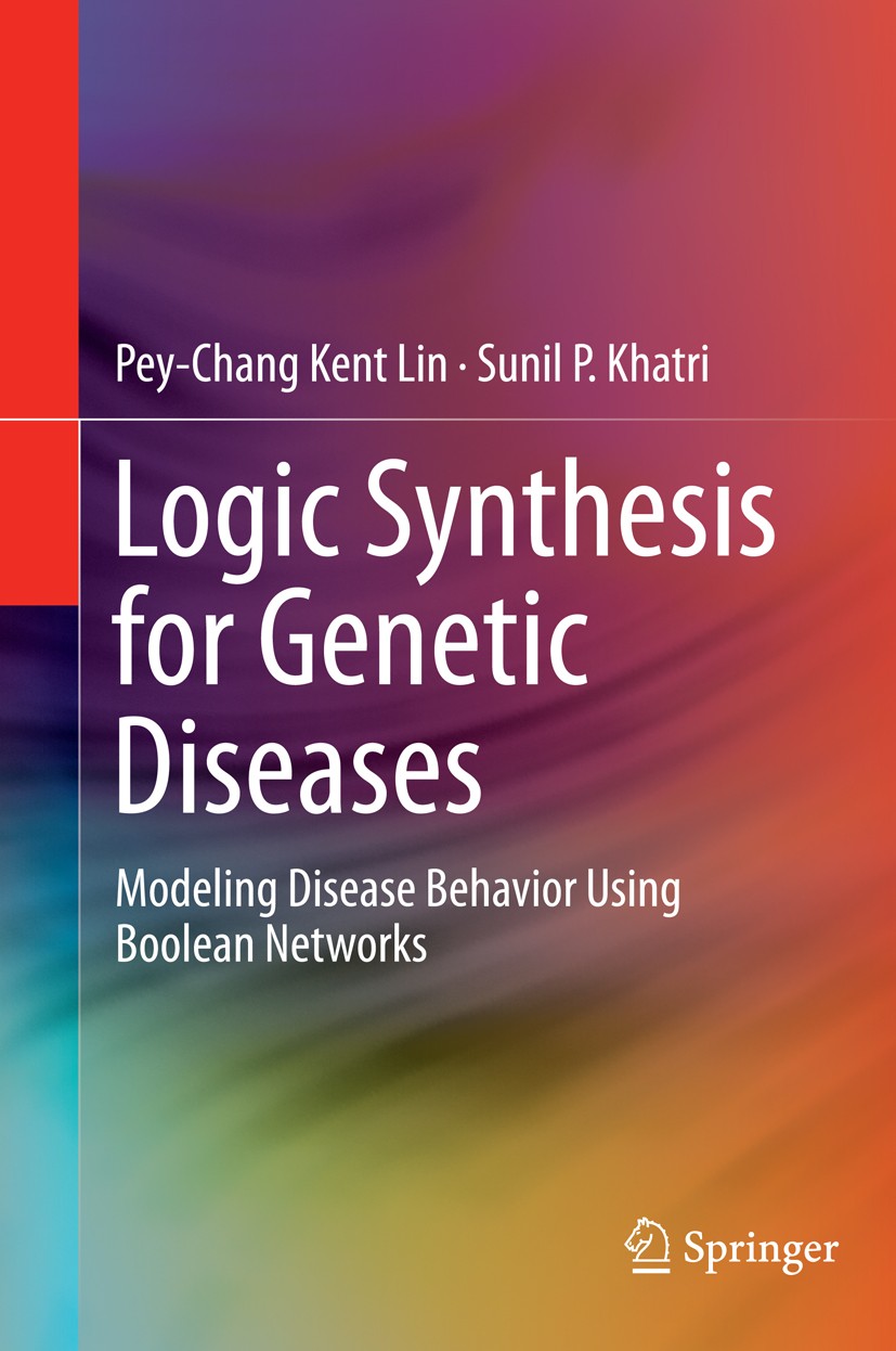 Titlebook: Logic Synthesis for Genetic Diseases; Modeling Disease Beh Pey-Chang Kent Lin,Sunil P. Khatri Book 2014 Springer Science+Business Media New Titlebook: Logic Synthesis for Genetic Diseases; Modeling Disease Beh Pey-Chang Kent Lin,Sunil P. Khatri Book 2014 Springer Science+Business Media New