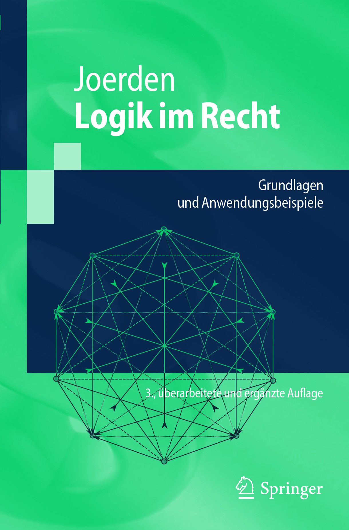 Titlebook: Logik im Recht; Grundlagen und Anwen Jan C. Joerden Textbook 2018Latest edition Springer-Verlag Berlin Heidelberg 2018 Logik.Logik im Recht Titlebook: Logik im Recht; Grundlagen und Anwen Jan C. Joerden Textbook 2018Latest edition Springer-Verlag Berlin Heidelberg 2018 Logik.Logik im Recht