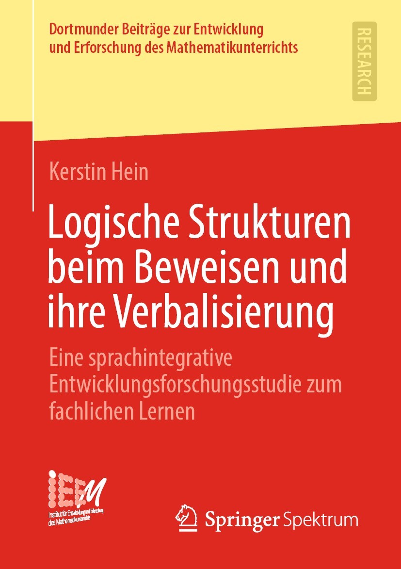 Titlebook: Logische Strukturen beim Beweisen und ihre Verbalisierung; Eine sprachintegrati Kerstin Hein Book 2021 Der/die Herausgeber bzw. der/die Aut Titlebook: Logische Strukturen beim Beweisen und ihre Verbalisierung; Eine sprachintegrati Kerstin Hein Book 2021 Der/die Herausgeber bzw. der/die Aut