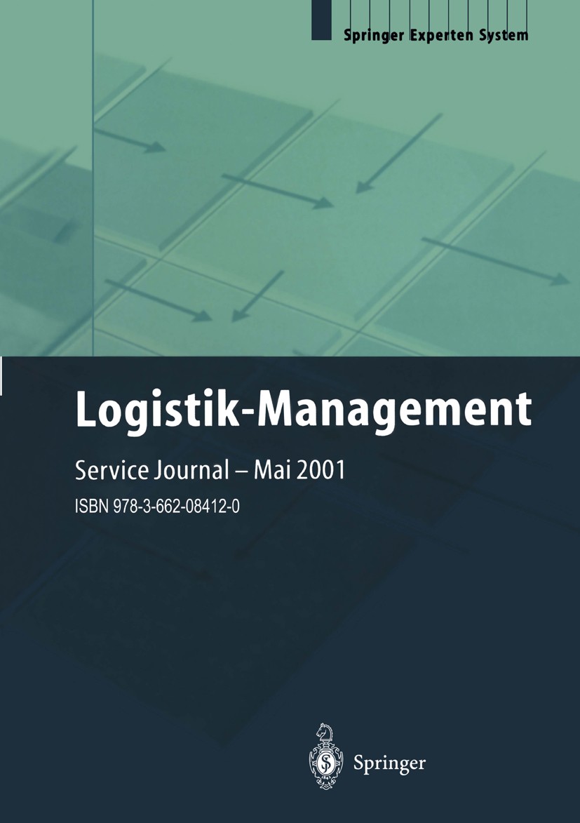 Titlebook: Logistik-Management; Strategien - Konzept Helmut Baumgarten (Geschäftsführender Direktor),Ha Book 2001Latest edition Springer-Verlag Berlin Titlebook: Logistik-Management; Strategien - Konzept Helmut Baumgarten (Geschäftsführender Direktor),Ha Book 2001Latest edition Springer-Verlag Berlin