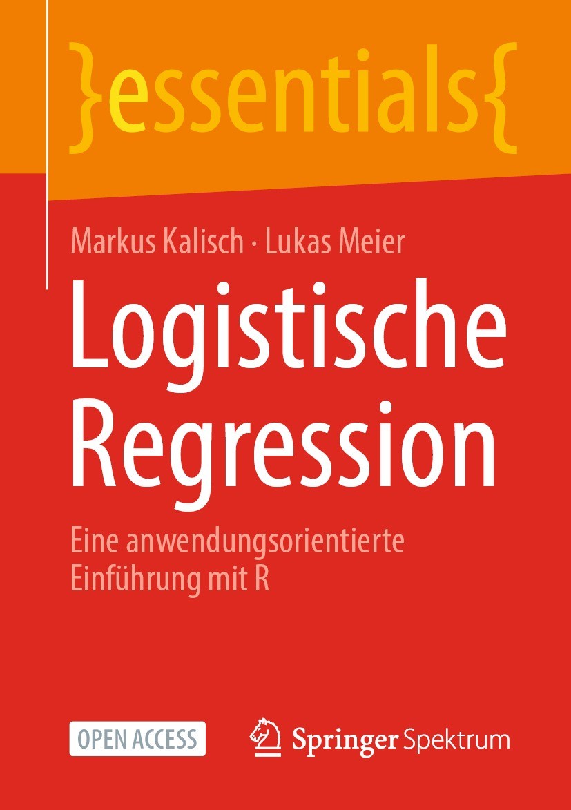 Titlebook: Logistische Regression; Eine anwendungsorien Markus Kalisch,Lukas Meier Book‘‘‘‘‘‘‘‘ 2021 Der/die Herausgeber bzw. der/die Autor(en) 2021 O Titlebook: Logistische Regression; Eine anwendungsorien Markus Kalisch,Lukas Meier Book‘‘‘‘‘‘‘‘ 2021 Der/die Herausgeber bzw. der/die Autor(en) 2021 O