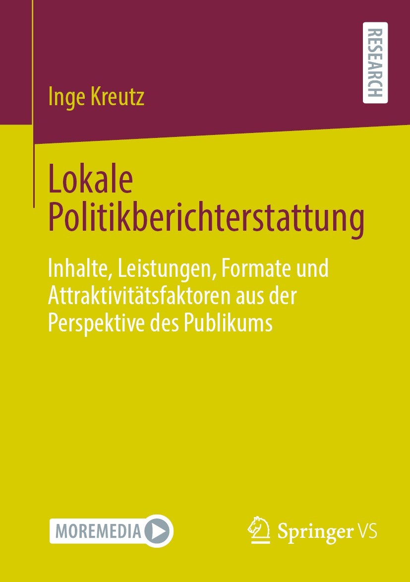 Titlebook: Lokale Politikberichterstattung; Inhalte, Leistungen, Inge Kreutz Book 2024 Der/die Herausgeber bzw. der/die Autor(en), exklusiv lizenziert Titlebook: Lokale Politikberichterstattung; Inhalte, Leistungen, Inge Kreutz Book 2024 Der/die Herausgeber bzw. der/die Autor(en), exklusiv lizenziert