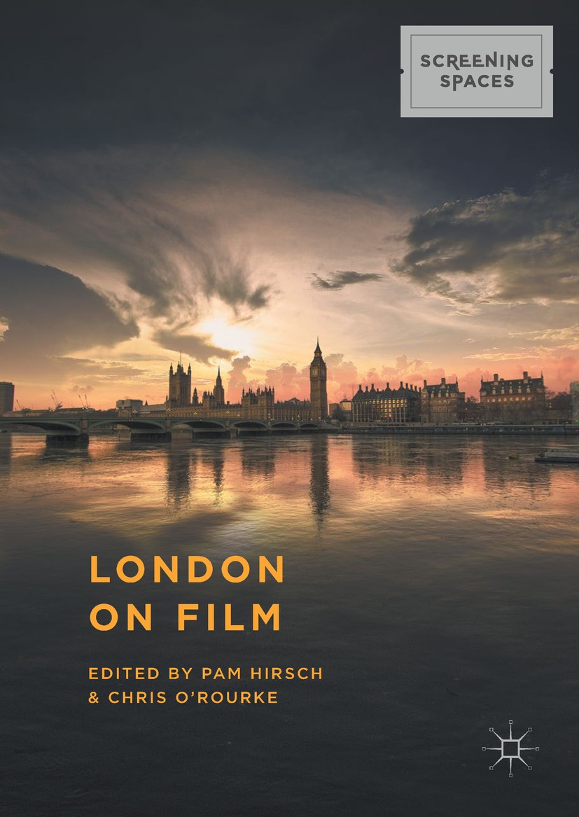 Titlebook: London on Film; Pam Hirsch,Chris O‘Rourke Book 2017 The Editor(s) (if applicable) and The Author(s) 2017 British Cinema.Urban Studies.Arch Titlebook: London on Film; Pam Hirsch,Chris O‘Rourke Book 2017 The Editor(s) (if applicable) and The Author(s) 2017 British Cinema.Urban Studies.Arch