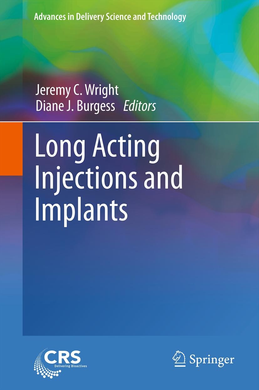 Titlebook: Long Acting Injections and Implants; Jeremy C. Wright,Diane J. Burgess Book 2012 Controlled Release Society 2012 Acting.Burgess.Controlled Titlebook: Long Acting Injections and Implants; Jeremy C. Wright,Diane J. Burgess Book 2012 Controlled Release Society 2012 Acting.Burgess.Controlled