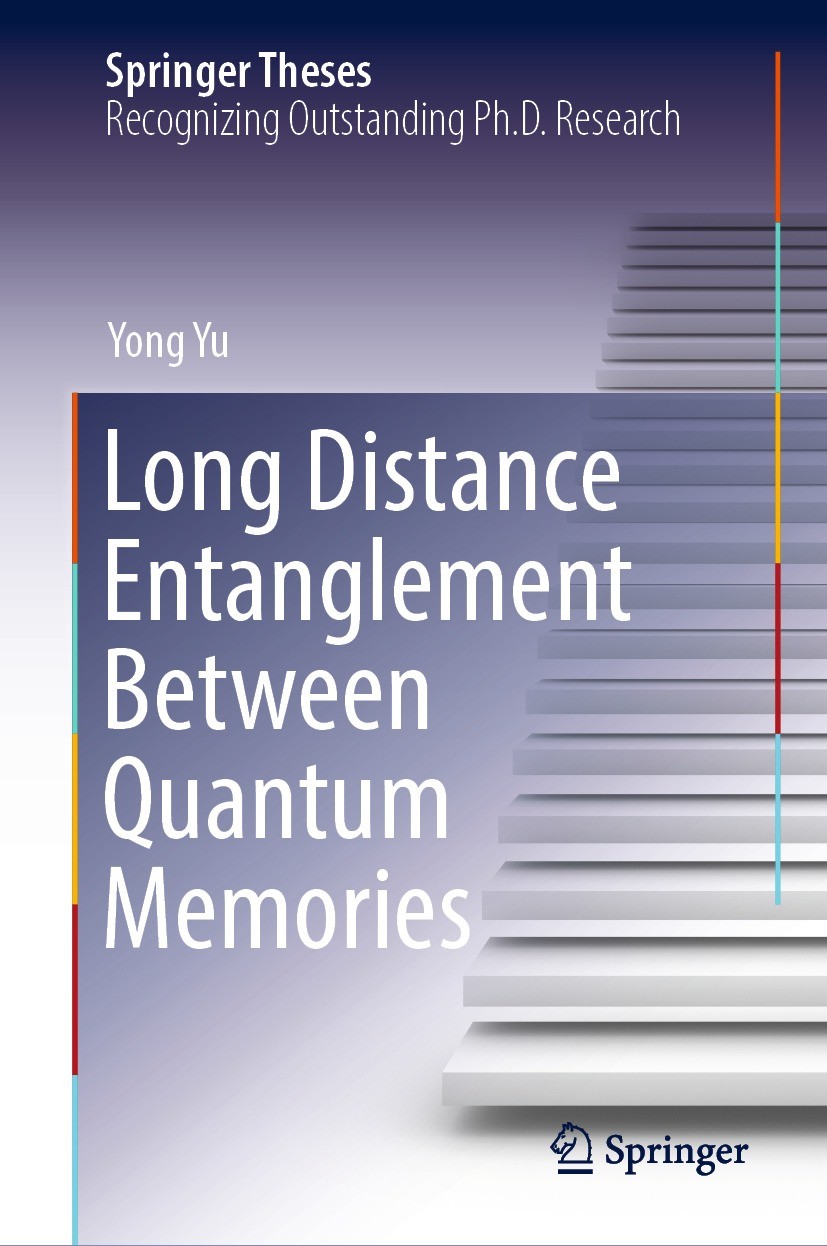 Titlebook: Long Distance Entanglement Between Quantum Memories; Yong Yu Book 2023 The Editor(s) (if applicable) and The Author(s), under exclusive li Titlebook: Long Distance Entanglement Between Quantum Memories; Yong Yu Book 2023 The Editor(s) (if applicable) and The Author(s), under exclusive li