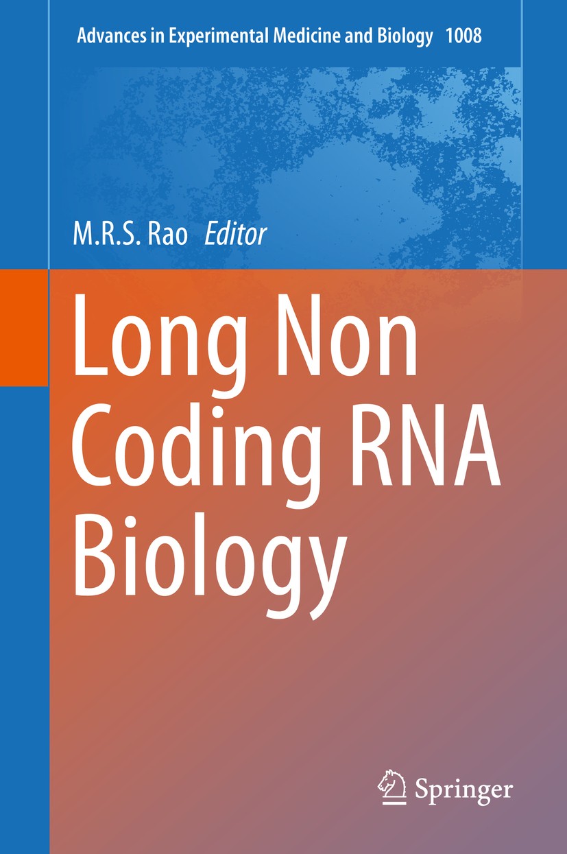 Titlebook: Long Non Coding RNA Biology; M.R.S. Rao Book 2017 The Editor(s) (if applicable) and The Author(s), under exclusive license to Springer Nat Titlebook: Long Non Coding RNA Biology; M.R.S. Rao Book 2017 The Editor(s) (if applicable) and The Author(s), under exclusive license to Springer Nat