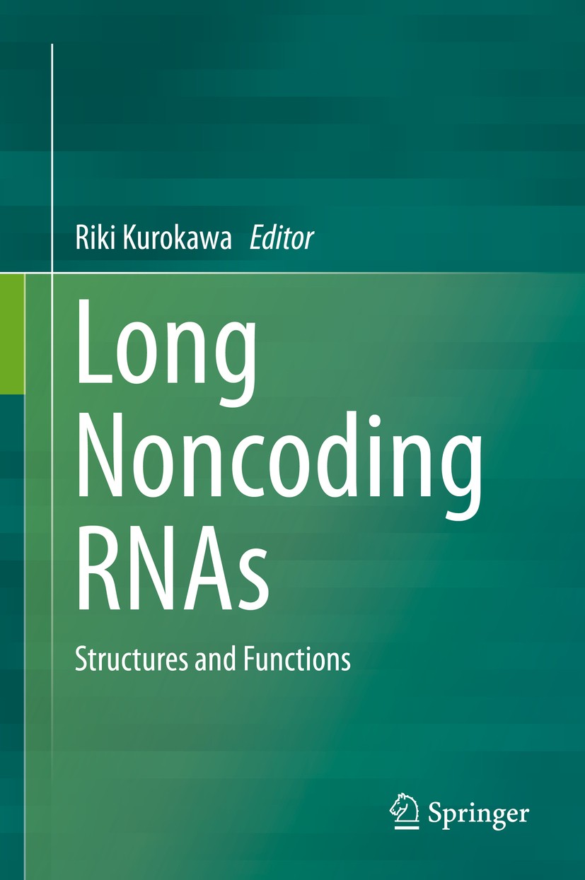 Titlebook: Long Noncoding RNAs; Structures and Funct Riki Kurokawa Book 2015 Springer Japan 2015 Bioinformatics.Chemical biology.Epigenetics.Macrophag Titlebook: Long Noncoding RNAs; Structures and Funct Riki Kurokawa Book 2015 Springer Japan 2015 Bioinformatics.Chemical biology.Epigenetics.Macrophag