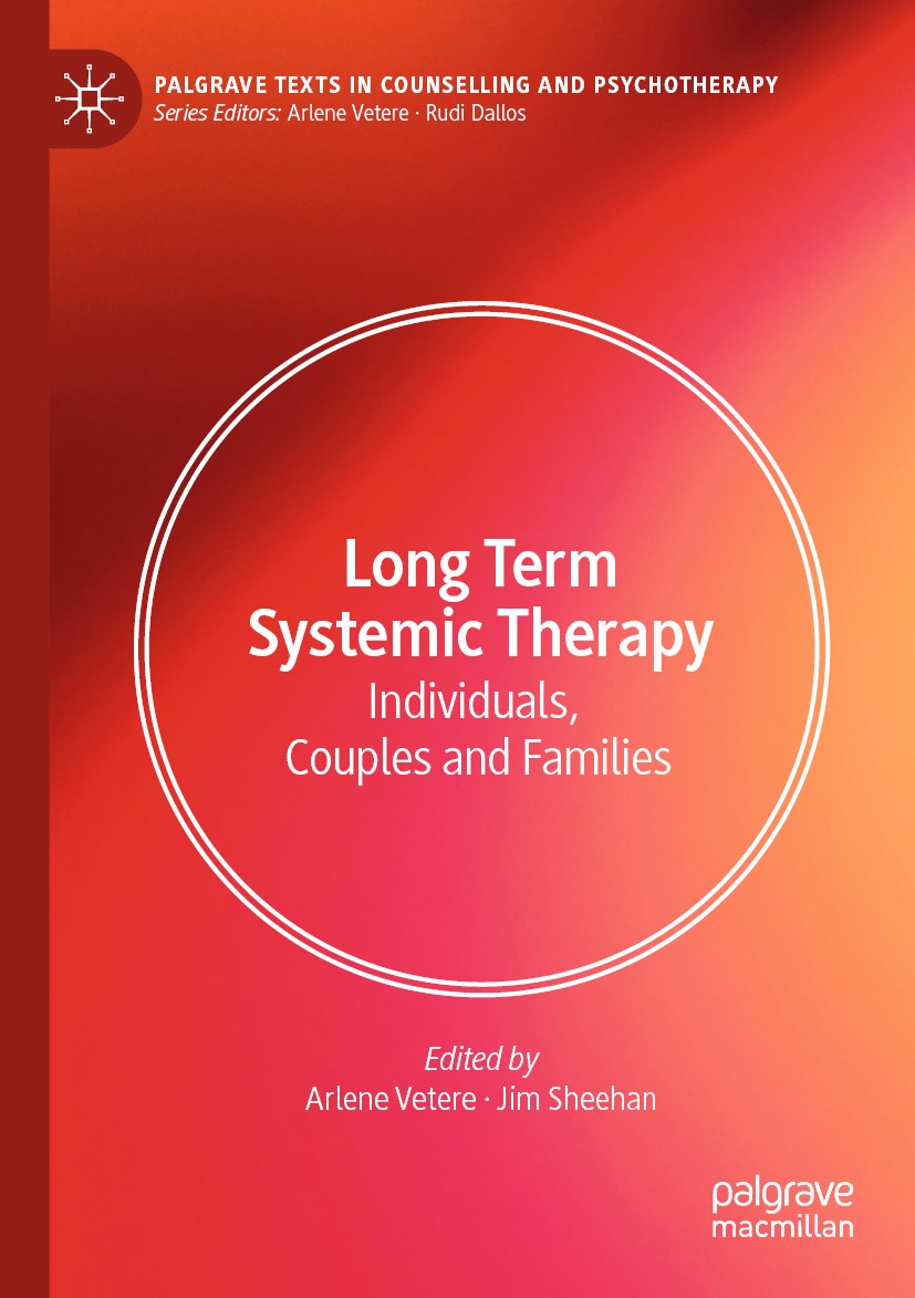 Titlebook: Long Term Systemic Therapy; Individuals, Couples Arlene Vetere,Jim Sheehan Textbook 2020 The Editor(s) (if applicable) and The Author(s), u Titlebook: Long Term Systemic Therapy; Individuals, Couples Arlene Vetere,Jim Sheehan Textbook 2020 The Editor(s) (if applicable) and The Author(s), u