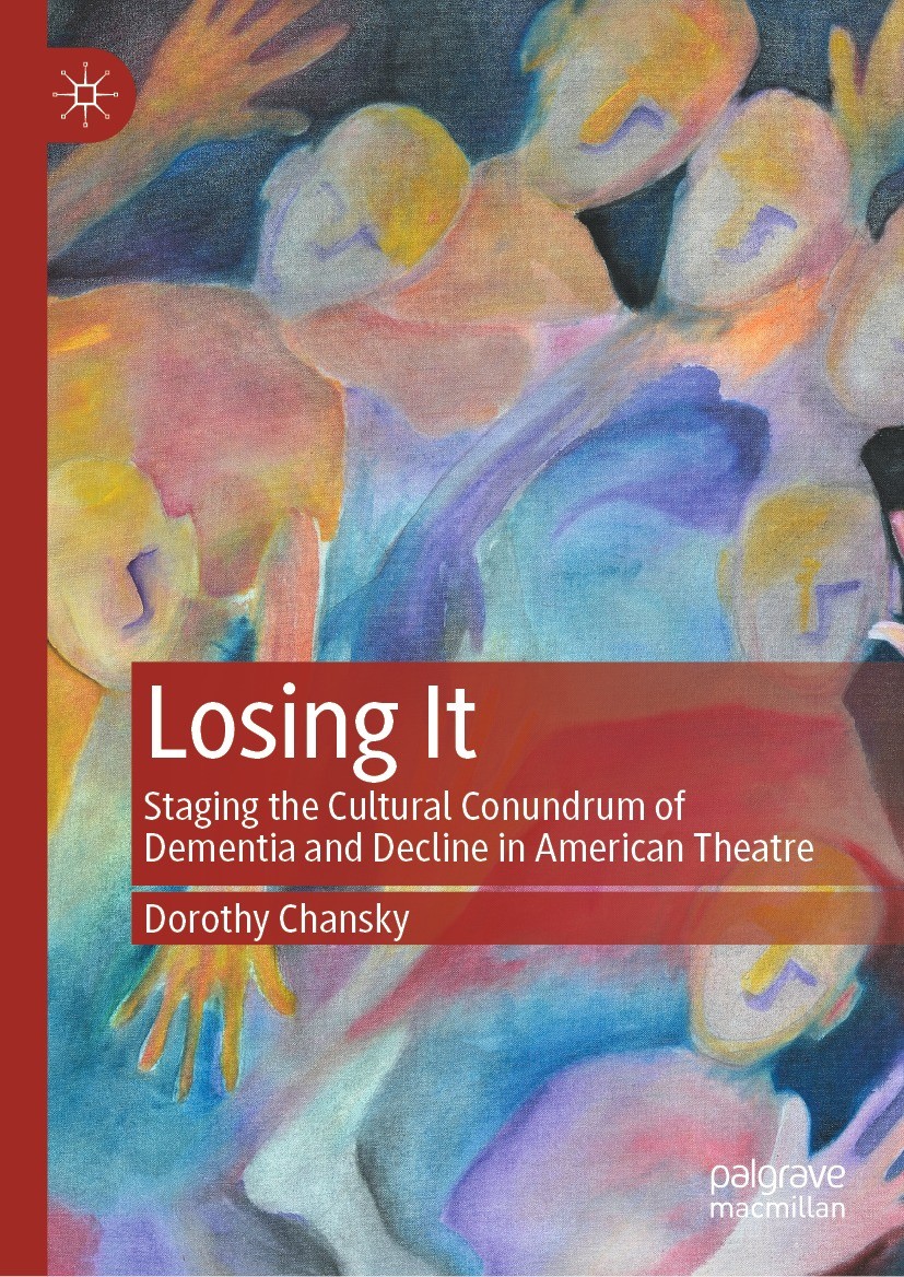 Titlebook: Losing It; Staging the Cultural Dorothy Chansky Book 2023 The Editor(s) (if applicable) and The Author(s), under exclusive license to Sprin Titlebook: Losing It; Staging the Cultural Dorothy Chansky Book 2023 The Editor(s) (if applicable) and The Author(s), under exclusive license to Sprin