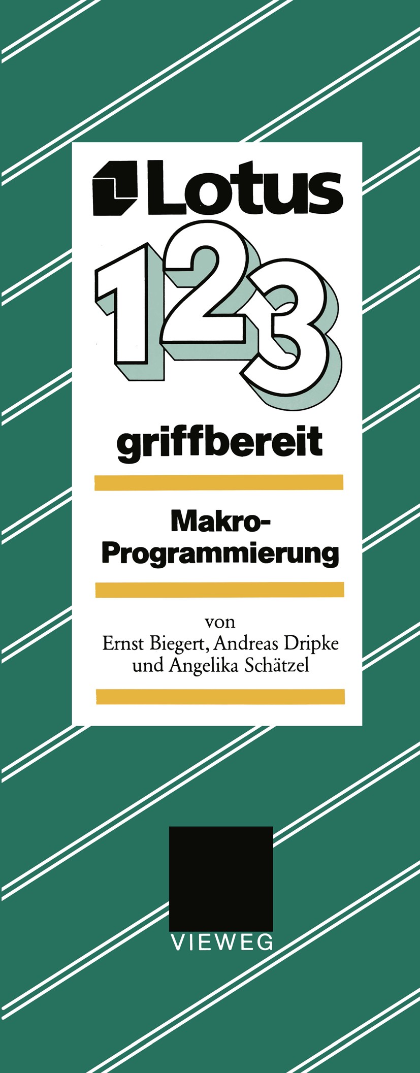 Titlebook: Lotus 1, 2, 3 griffbereit; Makro-Programmierung Ernst Biegert,Andreas Dripke,Angelika Schätzel Book 1988 Springer Fachmedien Wiesbaden 1988 Titlebook: Lotus 1, 2, 3 griffbereit; Makro-Programmierung Ernst Biegert,Andreas Dripke,Angelika Schätzel Book 1988 Springer Fachmedien Wiesbaden 1988
