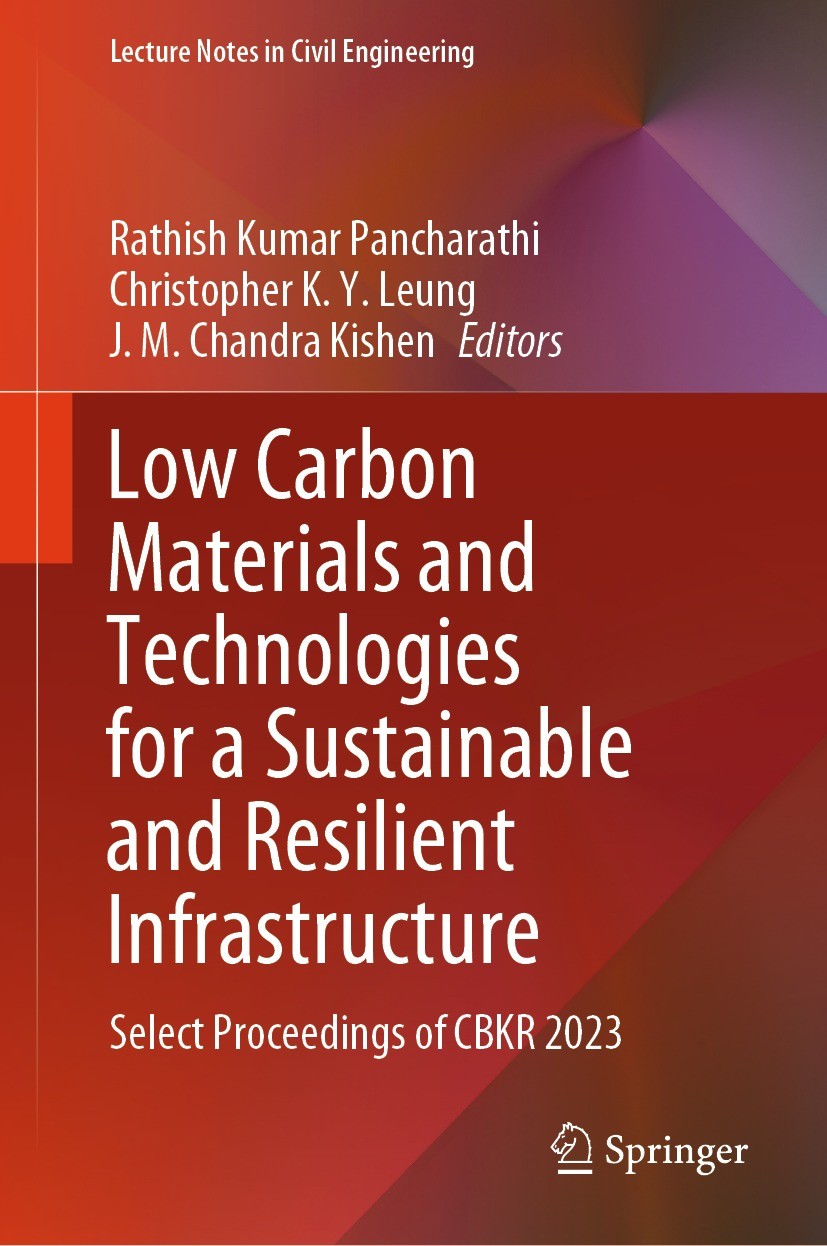 Titlebook: Low Carbon Materials and Technologies for a Sustainable and Resilient Infrastructure; Select Proceedings o Rathish Kumar Pancharathi,Christ Titlebook: Low Carbon Materials and Technologies for a Sustainable and Resilient Infrastructure; Select Proceedings o Rathish Kumar Pancharathi,Christ