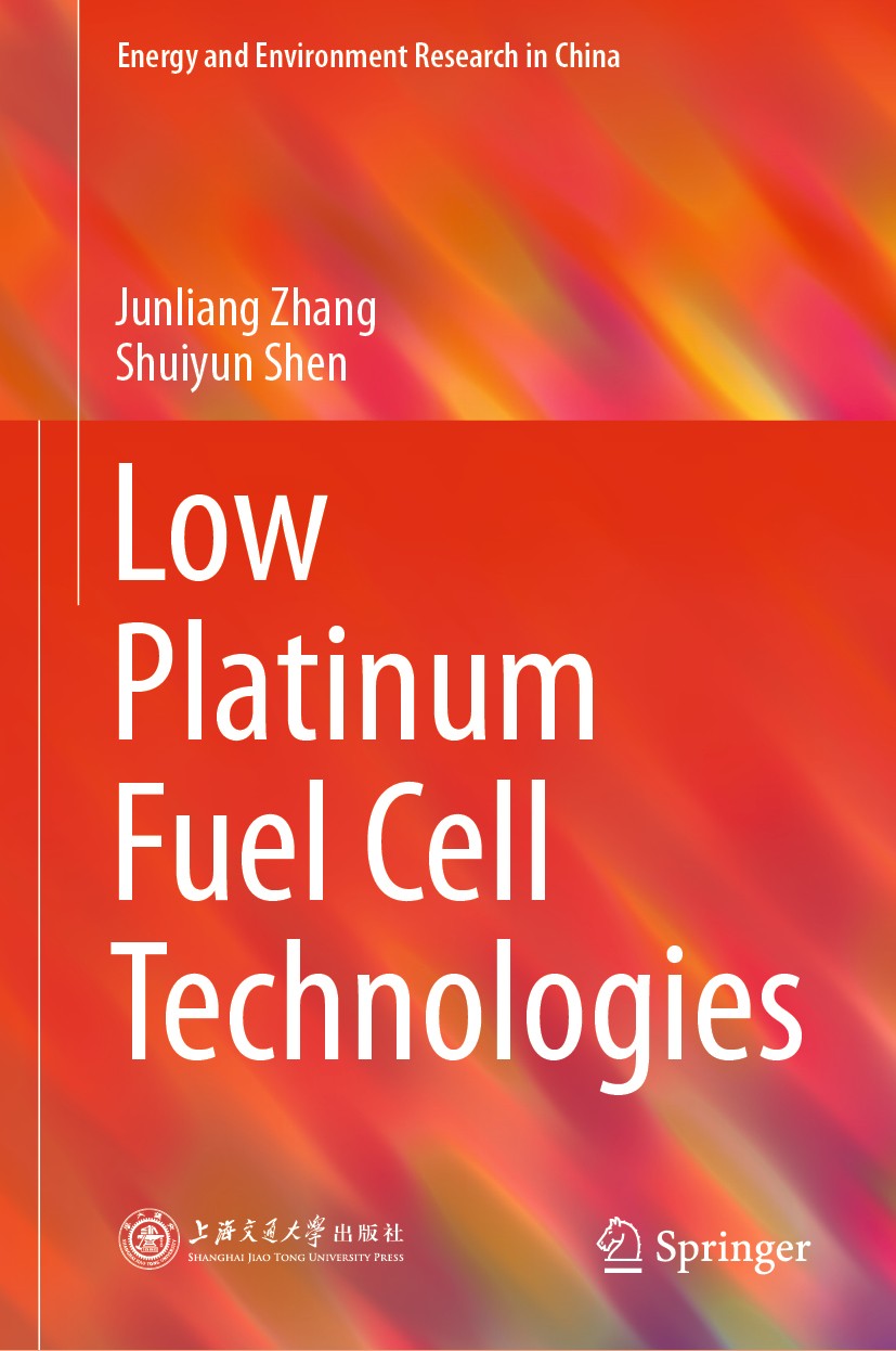 Titlebook: Low Platinum Fuel Cell Technologies; Junliang Zhang,Shuiyun Shen Book 2021 Shanghai Jiao Tong University Press and Springer-Verlag GmbH Ge Titlebook: Low Platinum Fuel Cell Technologies; Junliang Zhang,Shuiyun Shen Book 2021 Shanghai Jiao Tong University Press and Springer-Verlag GmbH Ge