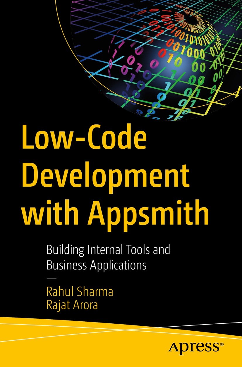 Titlebook: Low-Code Development with Appsmith; Building Internal T Rahul Sharma,Rajat Arora Book 2023 Rahul Sharma and Rajat Arora 2023 Implementatio Titlebook: Low-Code Development with Appsmith; Building Internal T Rahul Sharma,Rajat Arora Book 2023 Rahul Sharma and Rajat Arora 2023 Implementatio