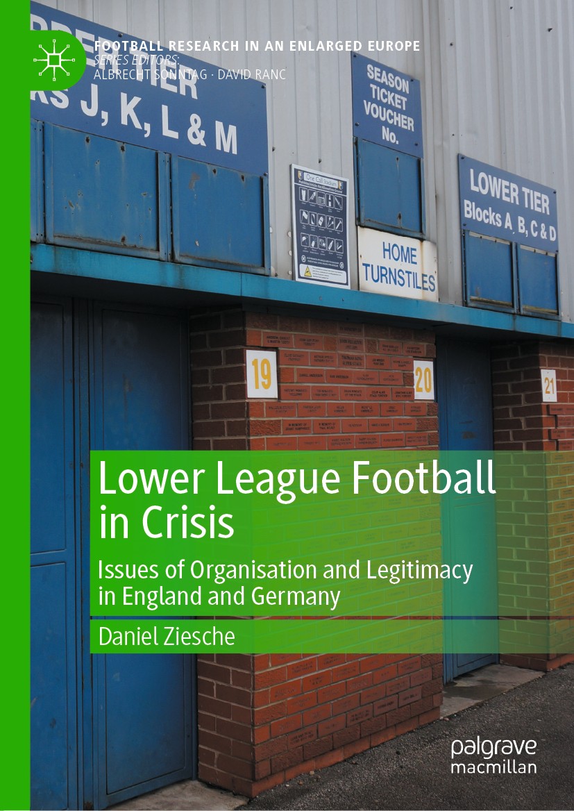 Titlebook: Lower League Football in Crisis; Issues of Organisati Daniel Ziesche Book 2020 The Editor(s) (if applicable) and The Author(s), under exclu Titlebook: Lower League Football in Crisis; Issues of Organisati Daniel Ziesche Book 2020 The Editor(s) (if applicable) and The Author(s), under exclu
