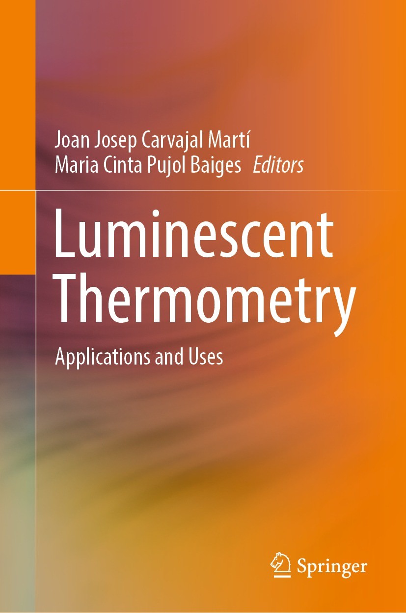 Titlebook: Luminescent Thermometry; Applications and Use Joan Josep Carvajal Martí,Maria Cinta Pujol Baiges Book 2023 The Editor(s) (if applicable) an Titlebook: Luminescent Thermometry; Applications and Use Joan Josep Carvajal Martí,Maria Cinta Pujol Baiges Book 2023 The Editor(s) (if applicable) an