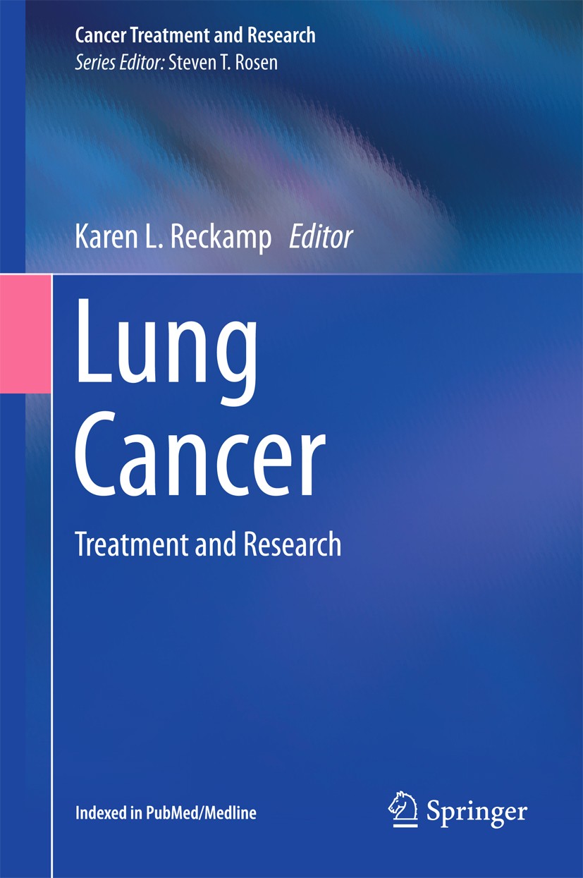 Titlebook: Lung Cancer; Treatment and Resear Karen L. Reckamp Book 2016 Springer International Publishing Switzerland 2016 Genomics.Lung cancer.Lung n Titlebook: Lung Cancer; Treatment and Resear Karen L. Reckamp Book 2016 Springer International Publishing Switzerland 2016 Genomics.Lung cancer.Lung n