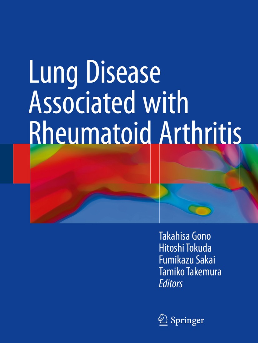 Titlebook: Lung Disease Associated with Rheumatoid Arthritis; Takahisa Gono,Hitoshi Tokuda,Tamiko Takemura Book 2018 Springer Nature Singapore Pte Lt Titlebook: Lung Disease Associated with Rheumatoid Arthritis; Takahisa Gono,Hitoshi Tokuda,Tamiko Takemura Book 2018 Springer Nature Singapore Pte Lt
