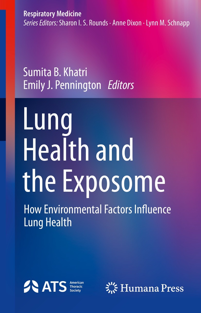 Titlebook: Lung Health and the Exposome; How Environmental Fa Sumita B. Khatri,Emily J. Pennington Book 2022 The Editor(s) (if applicable) and The Aut Titlebook: Lung Health and the Exposome; How Environmental Fa Sumita B. Khatri,Emily J. Pennington Book 2022 The Editor(s) (if applicable) and The Aut