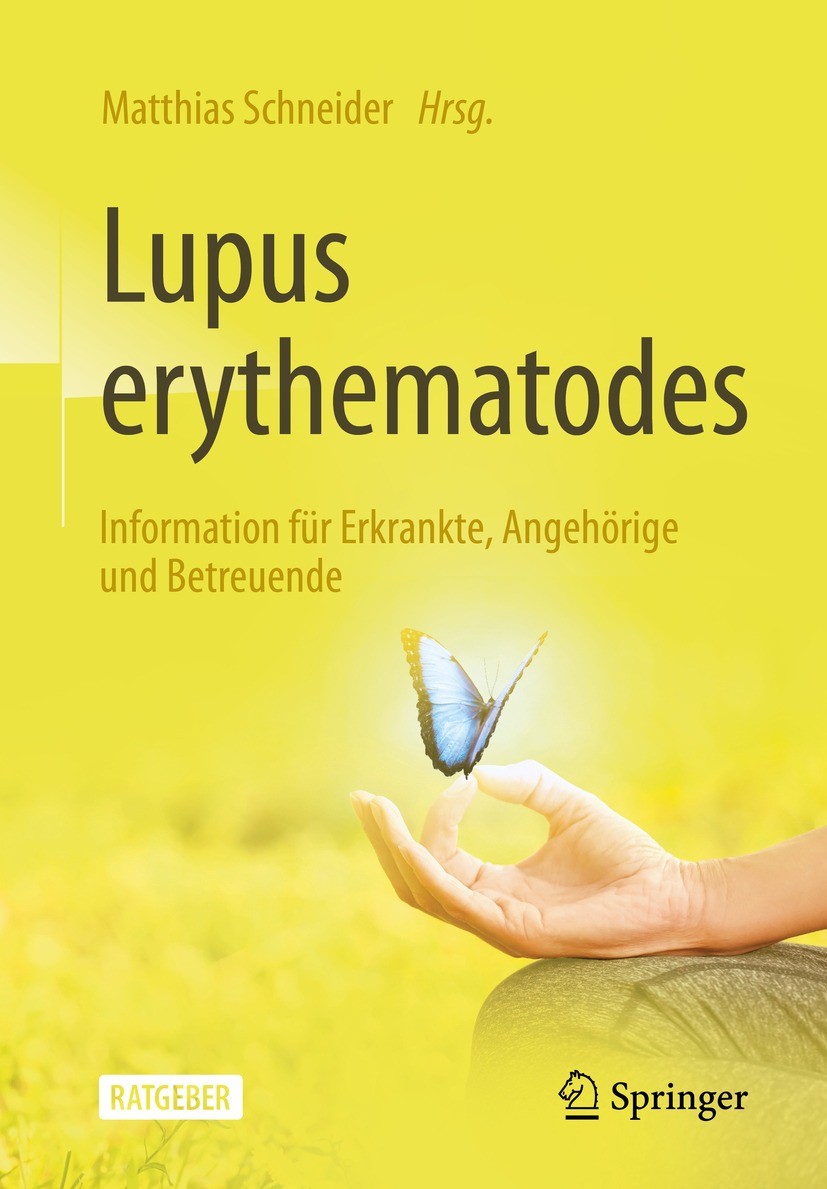 Titlebook: Lupus erythematodes; Information für Erkr Matthias Schneider Book 2023Latest edition Springer-Verlag GmbH Deutschland, ein Teil von Springe Titlebook: Lupus erythematodes; Information für Erkr Matthias Schneider Book 2023Latest edition Springer-Verlag GmbH Deutschland, ein Teil von Springe
