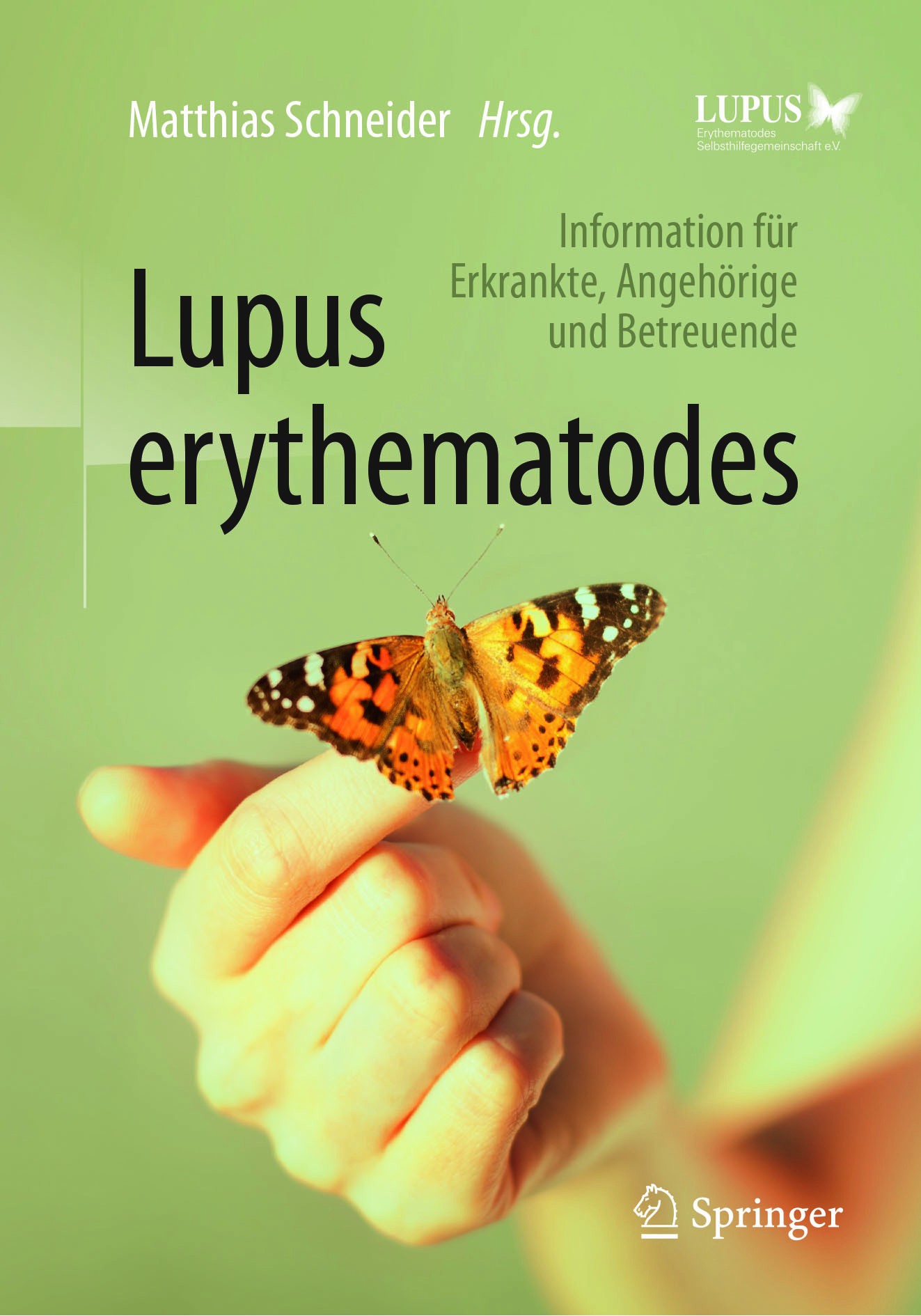 Titlebook: Lupus erythematodes; Information für Erkr Matthias Schneider Book 20173rd edition Springer-Verlag Berlin Heidelberg 2017 Autoimmunerkrankun Titlebook: Lupus erythematodes; Information für Erkr Matthias Schneider Book 20173rd edition Springer-Verlag Berlin Heidelberg 2017 Autoimmunerkrankun