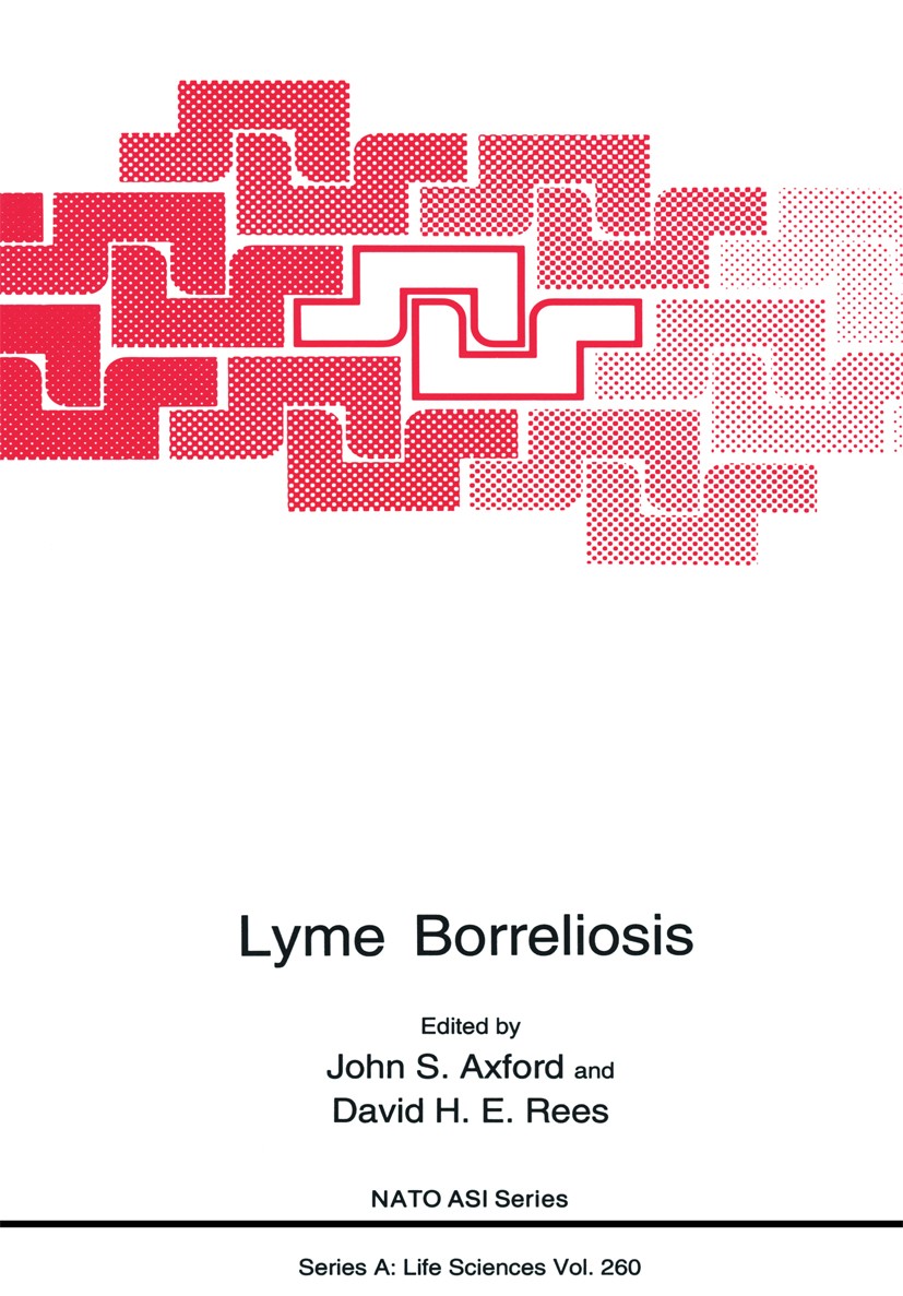 Titlebook: Lyme Borreliosis; John S. Axford,David H. E. Rees Book 1994 Springer Science+Business Media New York 1994 Pathogene.Seen.development.ecolo Titlebook: Lyme Borreliosis; John S. Axford,David H. E. Rees Book 1994 Springer Science+Business Media New York 1994 Pathogene.Seen.development.ecolo