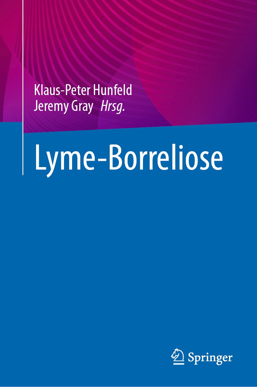 Titlebook: Lyme-Borreliose; Klaus-Peter Hunfeld,Jeremy Gray Book 2024 Der/die Herausgeber bzw. der/die Autor(en), exklusiv lizenziert an Springer Nat Titlebook: Lyme-Borreliose; Klaus-Peter Hunfeld,Jeremy Gray Book 2024 Der/die Herausgeber bzw. der/die Autor(en), exklusiv lizenziert an Springer Nat