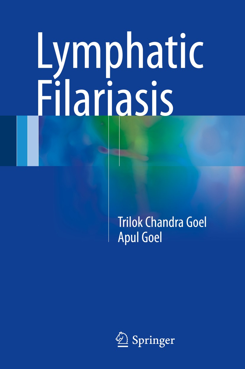 Titlebook: Lymphatic Filariasis; Trilok Chandra Goel,Apul Goel Book 2016 Springer Science+Business Media Singapore 2016 Hydrocele.Chyluria.Elephantia Titlebook: Lymphatic Filariasis; Trilok Chandra Goel,Apul Goel Book 2016 Springer Science+Business Media Singapore 2016 Hydrocele.Chyluria.Elephantia
