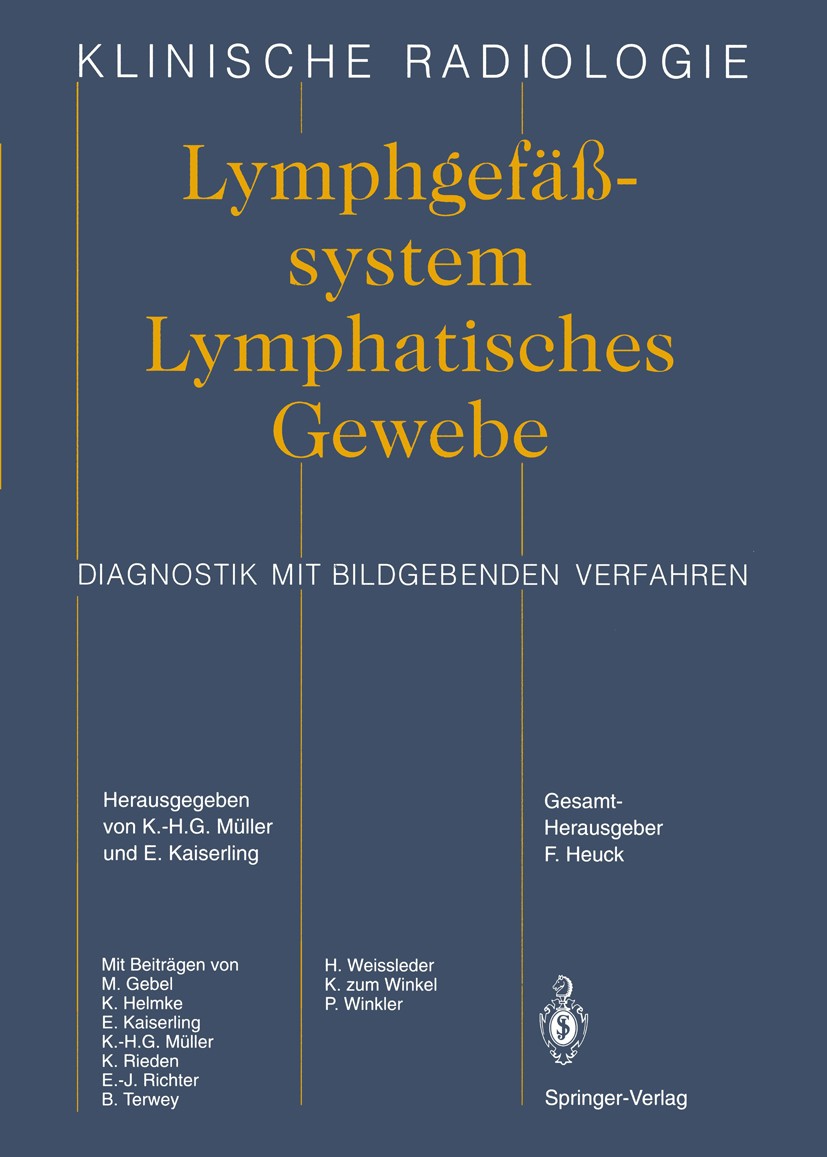 Titlebook: Lymphgefässsystem Lymphatisches Gewebe; Diagnostik mit bildg K.-H. G. Müller (Prof. Dr. med. Dr. med. habil., A Book 1995 Springer-Verlag B Titlebook: Lymphgefässsystem Lymphatisches Gewebe; Diagnostik mit bildg K.-H. G. Müller (Prof. Dr. med. Dr. med. habil., A Book 1995 Springer-Verlag B