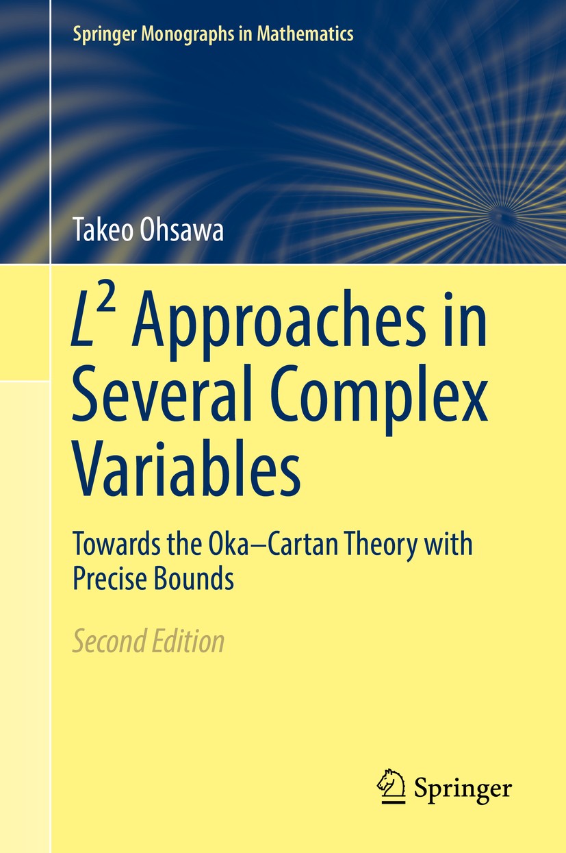 Titlebook: L² Approaches in Several Complex Variables; Towards the Oka–Cart Takeo Ohsawa Book 2018Latest edition Springer Japan KK, part of Springer N Titlebook: L² Approaches in Several Complex Variables; Towards the Oka–Cart Takeo Ohsawa Book 2018Latest edition Springer Japan KK, part of Springer N