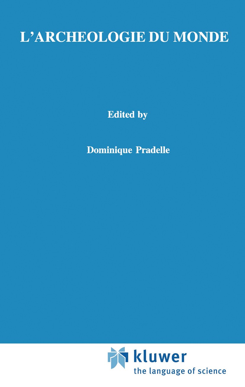 Titlebook: L‘archéologie du monde; Constitution de l‘es Dominique Pradelle Book 2000 Springer Nature B.V. 2000 CON_D022.Husserl space.Husserl espace.K Titlebook: L‘archéologie du monde; Constitution de l‘es Dominique Pradelle Book 2000 Springer Nature B.V. 2000 CON_D022.Husserl space.Husserl espace.K