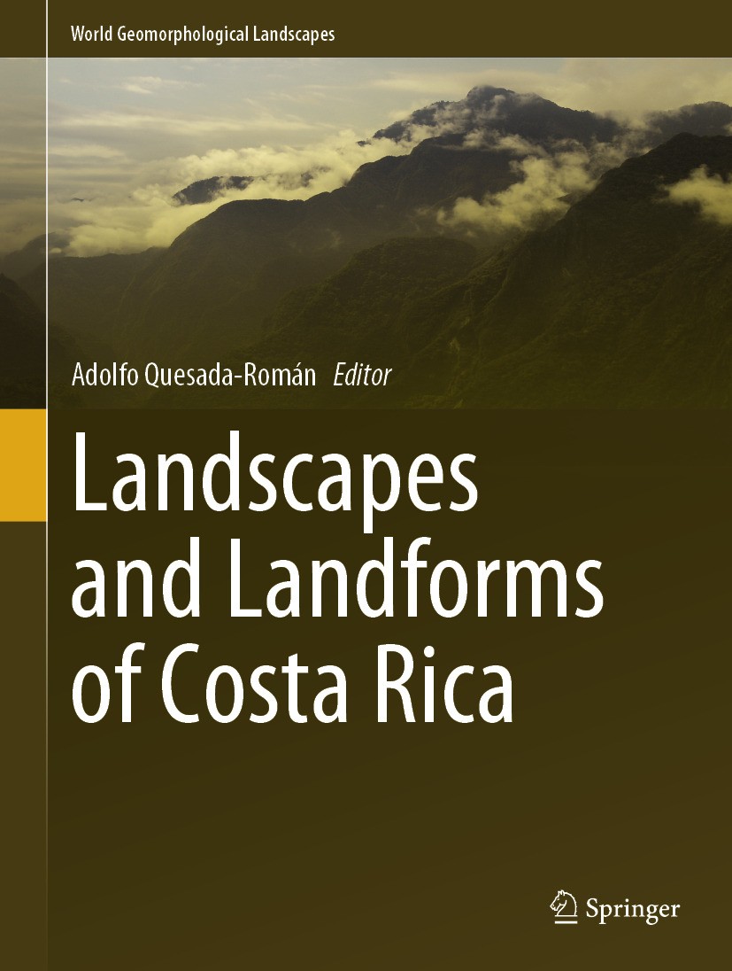 Titlebook: Landscapes and Landforms of Costa Rica; Adolfo Quesada-Román Book 2024 The Editor(s) (if applicable) and The Author(s), under exclusive li Titlebook: Landscapes and Landforms of Costa Rica; Adolfo Quesada-Román Book 2024 The Editor(s) (if applicable) and The Author(s), under exclusive li