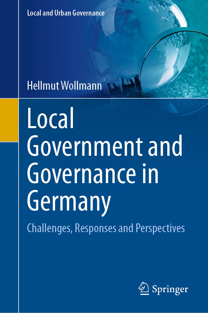 Titlebook: Local Government and Governance in Germany; Challenges, Response Hellmut Wollmann Book 2024 The Editor(s) (if applicable) and The Author(s) Titlebook: Local Government and Governance in Germany; Challenges, Response Hellmut Wollmann Book 2024 The Editor(s) (if applicable) and The Author(s)