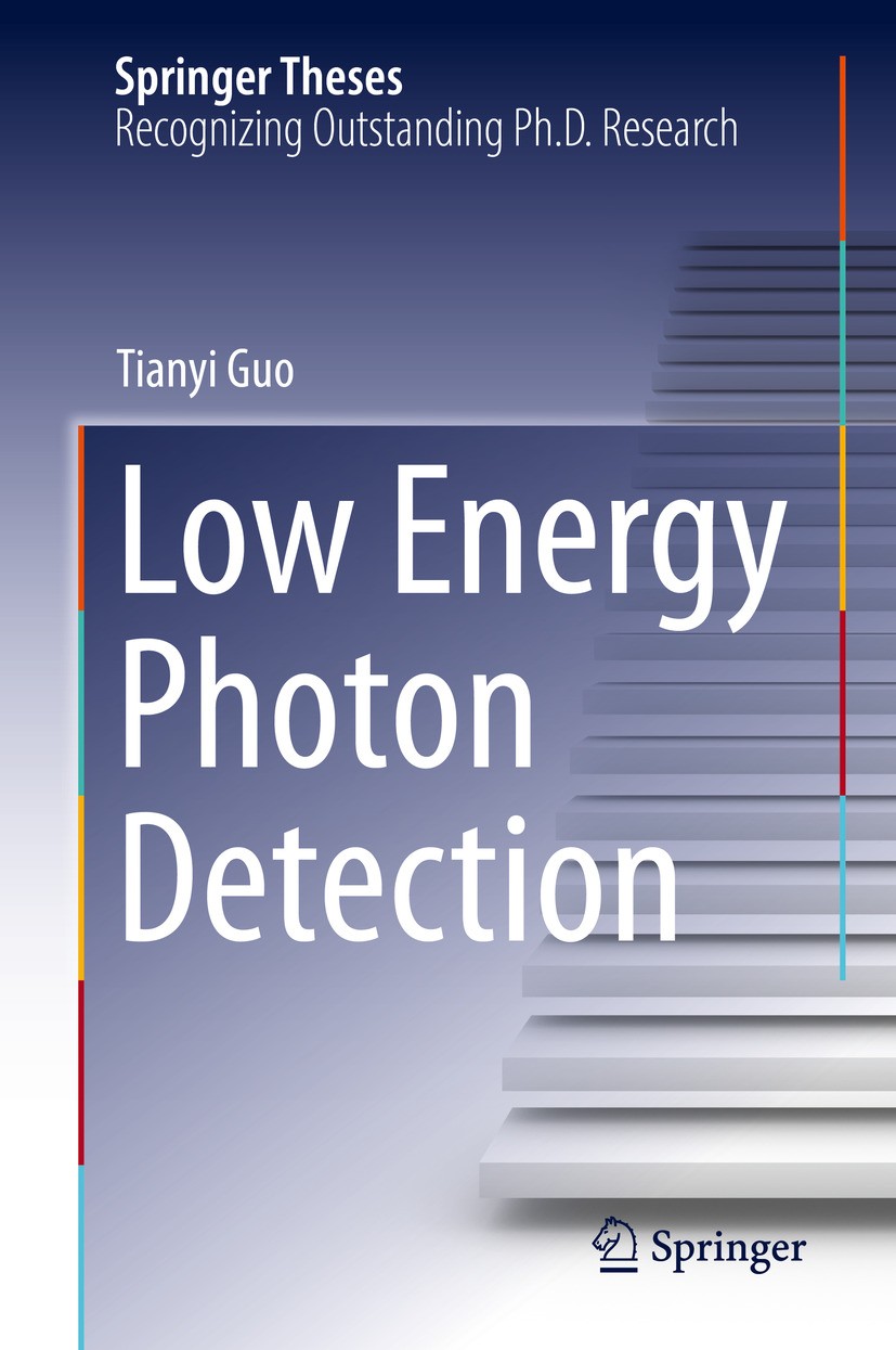 Titlebook: Low Energy Photon Detection; Tianyi Guo Book 2024 The Editor(s) (if applicable) and The Author(s), under exclusive license to Springer Nat Titlebook: Low Energy Photon Detection; Tianyi Guo Book 2024 The Editor(s) (if applicable) and The Author(s), under exclusive license to Springer Nat