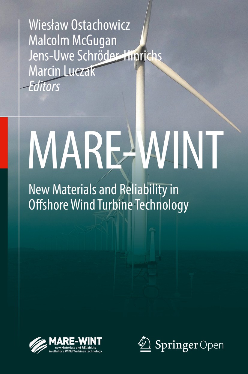 Titlebook: MARE-WINT; New Materials and Re Wiesław Ostachowicz,Malcolm McGugan,Marcin Luczak Book‘‘‘‘‘‘‘‘ 2016 The Editor(s) (if applicable) and The A Titlebook: MARE-WINT; New Materials and Re Wiesław Ostachowicz,Malcolm McGugan,Marcin Luczak Book‘‘‘‘‘‘‘‘ 2016 The Editor(s) (if applicable) and The A