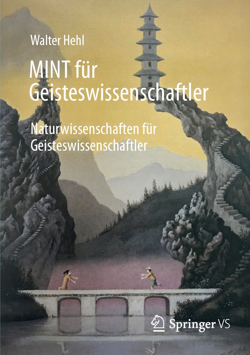 Titlebook: MINT für Geisteswissenschaftler; Naturwissenschaften Walter Hehl Book 2024 Der/die Herausgeber bzw. der/die Autor(en), exklusiv lizenziert Titlebook: MINT für Geisteswissenschaftler; Naturwissenschaften Walter Hehl Book 2024 Der/die Herausgeber bzw. der/die Autor(en), exklusiv lizenziert