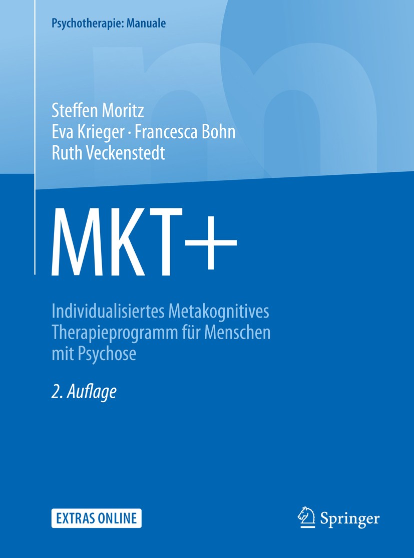 Titlebook: MKT+; Individualisiertes M Steffen Moritz,Eva Krieger,Ruth Veckenstedt Book 20172nd edition Springer-Verlag GmbH Deutschland 2017 Schizophr Titlebook: MKT+; Individualisiertes M Steffen Moritz,Eva Krieger,Ruth Veckenstedt Book 20172nd edition Springer-Verlag GmbH Deutschland 2017 Schizophr