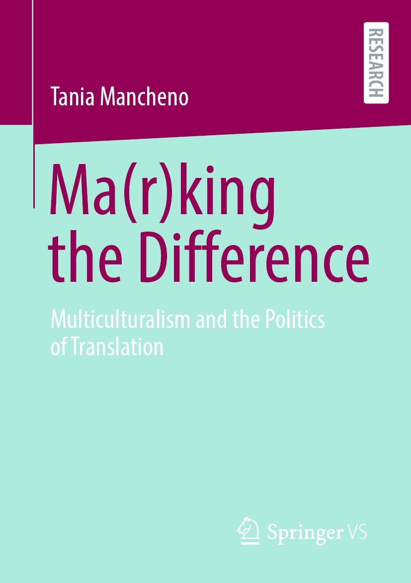 Titlebook: Ma(r)king the Difference; Multiculturalism and Tania Mancheno Book 2023 The Editor(s) (if applicable) and The Author(s), under exclusive li Titlebook: Ma(r)king the Difference; Multiculturalism and Tania Mancheno Book 2023 The Editor(s) (if applicable) and The Author(s), under exclusive li