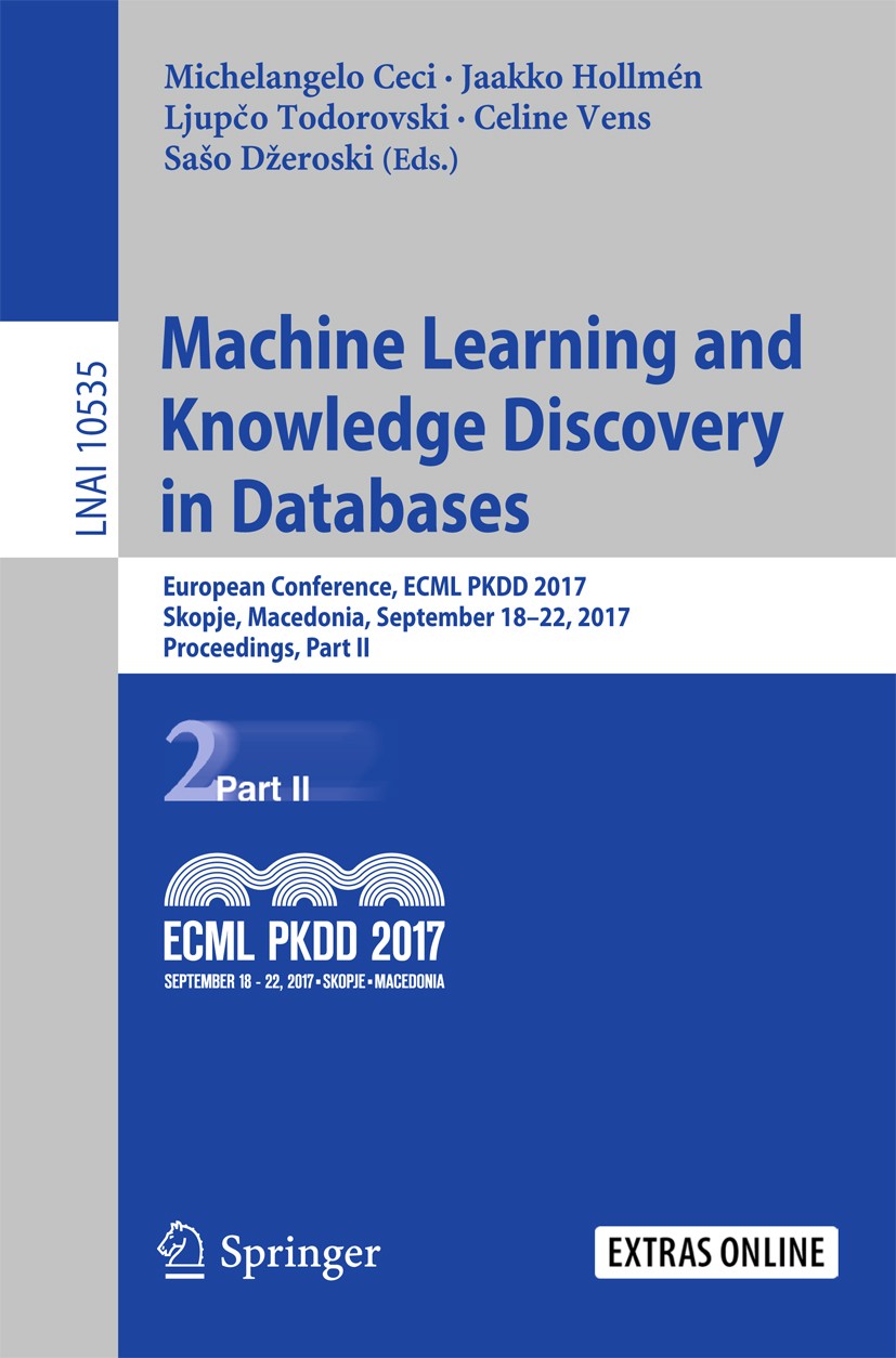 Titlebook: Machine Learning and Knowledge Discovery in Databases; European Conference, Michelangelo Ceci,Jaakko Hollmén,Sašo Džeroski Conference proce Titlebook: Machine Learning and Knowledge Discovery in Databases; European Conference, Michelangelo Ceci,Jaakko Hollmén,Sašo Džeroski Conference proce