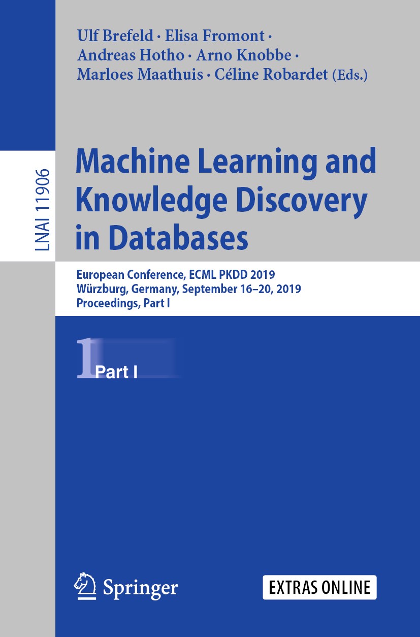 Titlebook: Machine Learning and Knowledge Discovery in Databases; European Conference, Ulf Brefeld,Elisa Fromont,Céline Robardet Conference proceeding Titlebook: Machine Learning and Knowledge Discovery in Databases; European Conference, Ulf Brefeld,Elisa Fromont,Céline Robardet Conference proceeding
