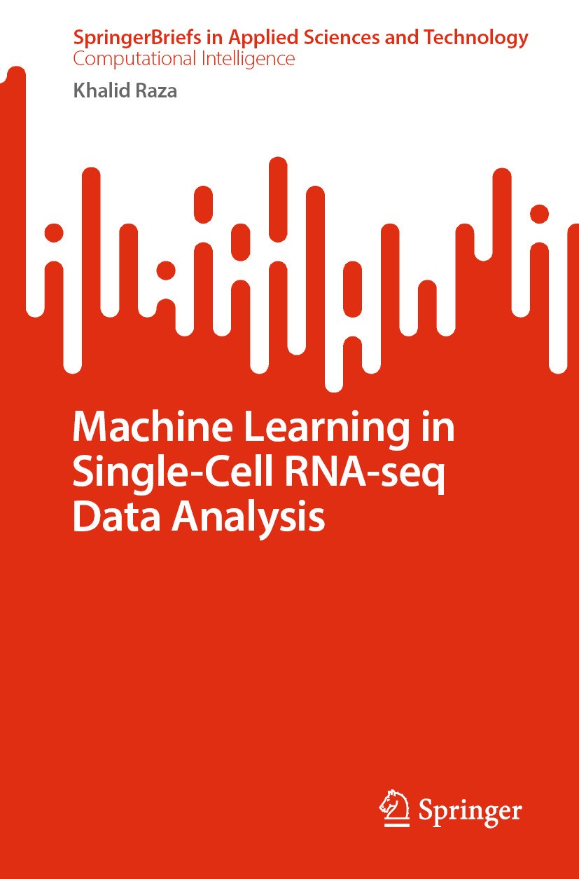 Titlebook: Machine Learning in Single-Cell RNA-seq Data Analysis; Khalid Raza Book 2024 The Editor(s) (if applicable) and The Author(s), under exclus Titlebook: Machine Learning in Single-Cell RNA-seq Data Analysis; Khalid Raza Book 2024 The Editor(s) (if applicable) and The Author(s), under exclus