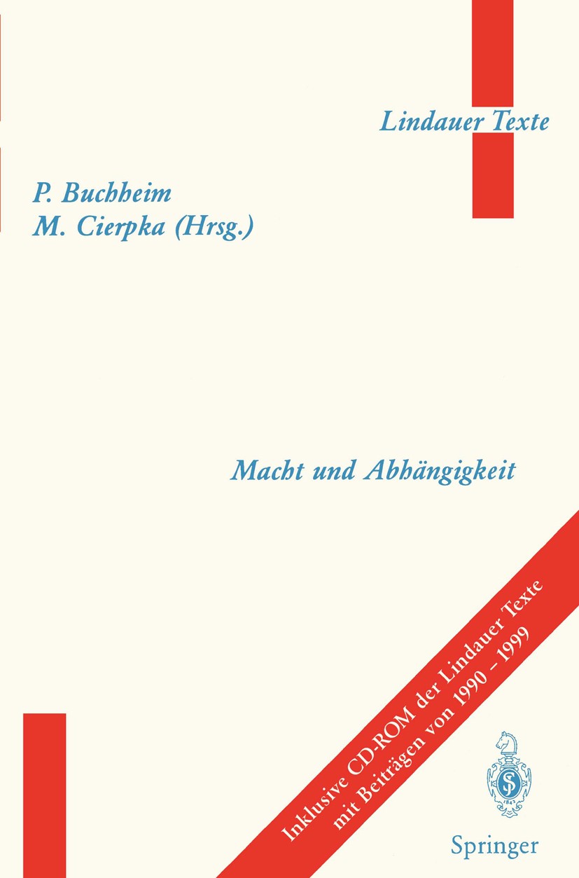 Titlebook: Macht und Abhängigkeit; Peter Buchheim,Manfred Cierpka Conference proceedings 2000 Springer-Verlag Berlin Heidelberg 2000 Abhängigkeit.Psy Titlebook: Macht und Abhängigkeit; Peter Buchheim,Manfred Cierpka Conference proceedings 2000 Springer-Verlag Berlin Heidelberg 2000 Abhängigkeit.Psy