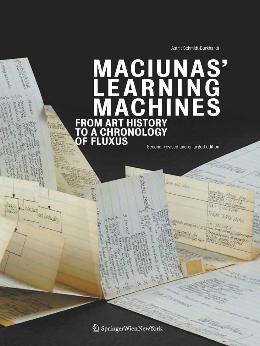 Titlebook: Maciunas‘ Learning Machines; From Art History to Astrit Schmidt-Burkhardt Book 2011Latest edition Springer-Verlag/Wien 2011 Atlas of histo Titlebook: Maciunas‘ Learning Machines; From Art History to Astrit Schmidt-Burkhardt Book 2011Latest edition Springer-Verlag/Wien 2011 Atlas of histo