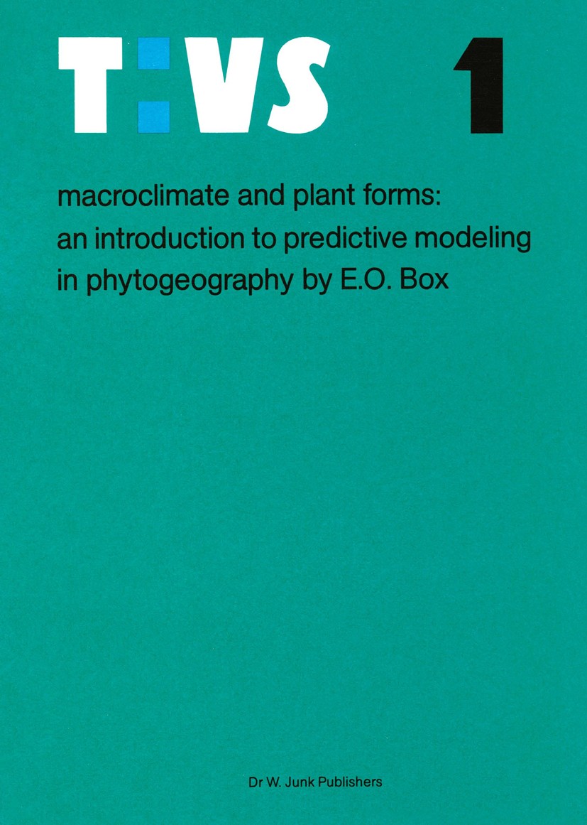 Titlebook: Macroclimate and Plant Forms; An Introduction to P Elgene Owen Box Book 19811st edition Dr W. Junk Publishers, The Hague 1981 Vegetation.cl Titlebook: Macroclimate and Plant Forms; An Introduction to P Elgene Owen Box Book 19811st edition Dr W. Junk Publishers, The Hague 1981 Vegetation.cl