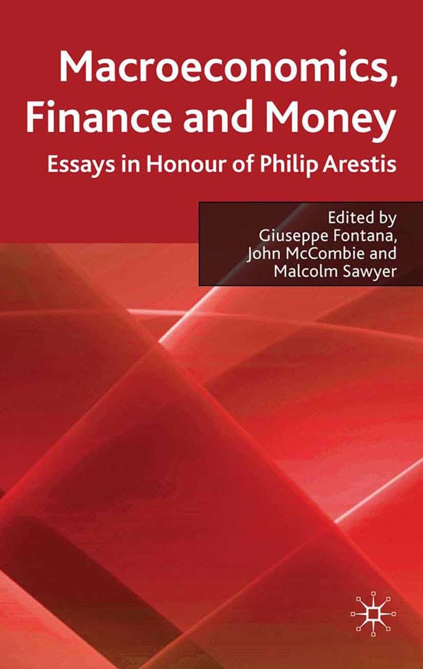 Titlebook: Macroeconomics, Finance and Money; Essays in Honour of Giuseppe Fontana,John McCombie,Malcolm Sawyer Book 2010 Palgrave Macmillan, a divis Titlebook: Macroeconomics, Finance and Money; Essays in Honour of Giuseppe Fontana,John McCombie,Malcolm Sawyer Book 2010 Palgrave Macmillan, a divis