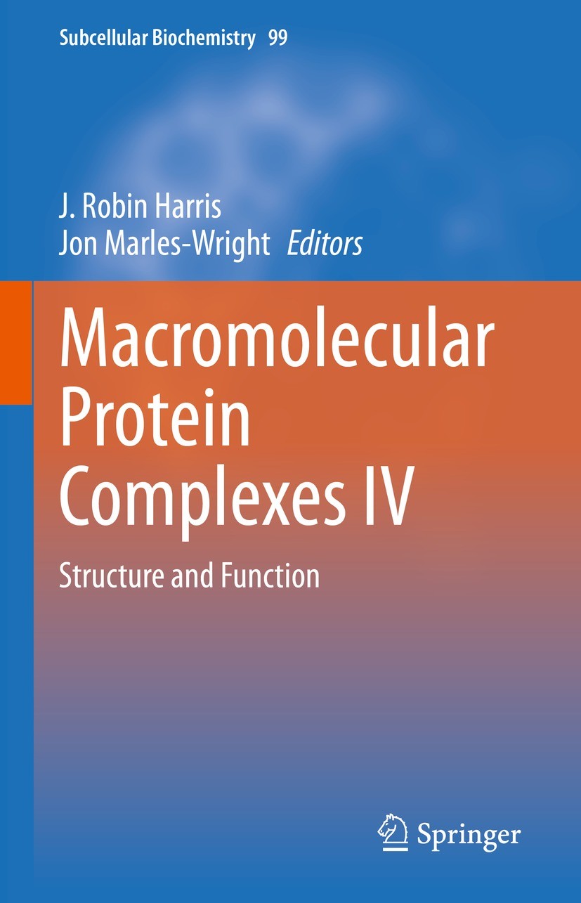 Titlebook: Macromolecular Protein Complexes IV; Structure and Functi J. Robin Harris,Jon Marles-Wright Book 2022 The Editor(s) (if applicable) and The Titlebook: Macromolecular Protein Complexes IV; Structure and Functi J. Robin Harris,Jon Marles-Wright Book 2022 The Editor(s) (if applicable) and The