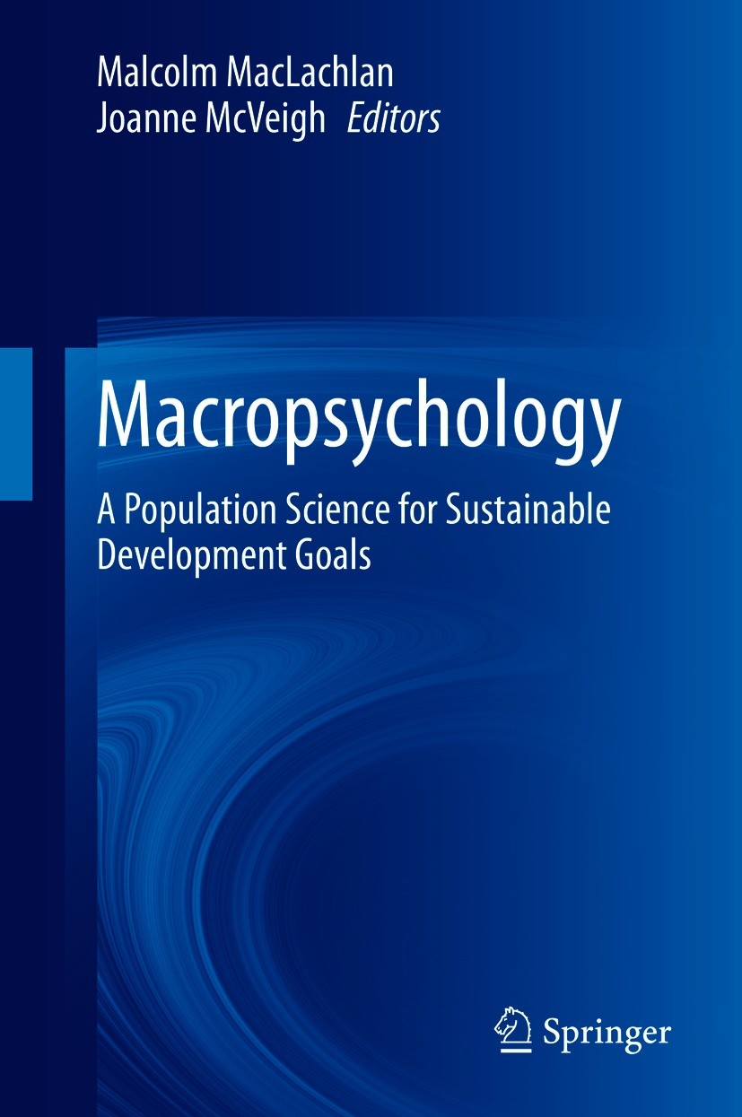 Titlebook: Macropsychology; A Population Science Malcolm MacLachlan,Joanne McVeigh Book 2021 Springer Nature Switzerland AG 2021 macropsychology.popul Titlebook: Macropsychology; A Population Science Malcolm MacLachlan,Joanne McVeigh Book 2021 Springer Nature Switzerland AG 2021 macropsychology.popul
