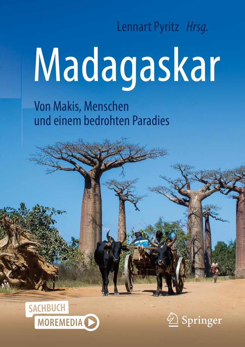 Titlebook: Madagaskar - Von Makis, Menschen und einem bedrohten Paradies; Lennart Pyritz Book 2021Latest edition Der/die Herausgeber bzw. der/die Aut Titlebook: Madagaskar - Von Makis, Menschen und einem bedrohten Paradies; Lennart Pyritz Book 2021Latest edition Der/die Herausgeber bzw. der/die Aut